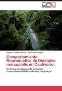 Comportamiento Reproductivo de Didelphis marsupialis en Cautiverio.