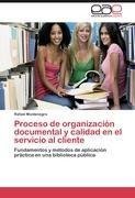 Proceso de organización documental y calidad en el servicio al cliente