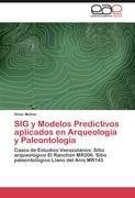 SIG y Modelos Predictivos aplicados en Arqueología y Paleontología