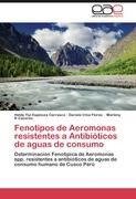 Fenotipos de Aeromonas resistentes a Antibióticos de aguas de consumo