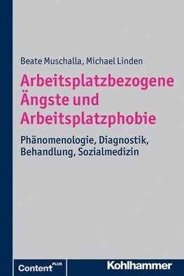 Arbeitsplatzbezogene Ängste und Arbeitsplatzphobie