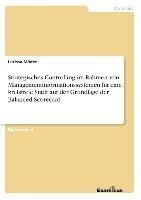 Strategisches Controlling im Rahmen von Managementinformationssystemen für eine kreisfreie Stadt auf der Grundlage der Balanced Scorecard