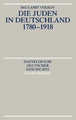 Die Juden in Deutschland 1780 - 1918