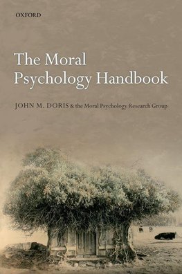 The Moral Psychology Handbook