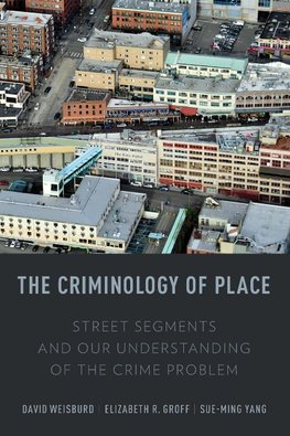 Weisburd, D: Criminology of Place