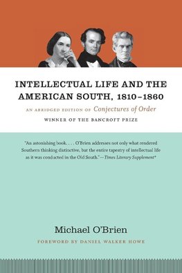 Intellectual Life and the American South, 1810-1860