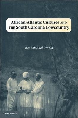 Brown, R: African-Atlantic Cultures and the South Carolina L