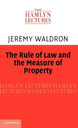 The Rule of Law and the Measure of Property