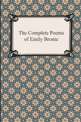 The Complete Poems of Emily Bronte