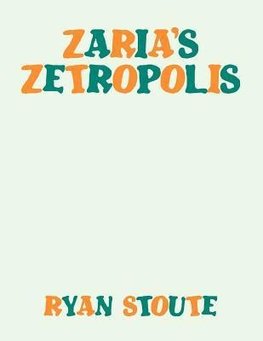 Zaria's Zetropolis