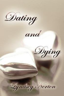 Dating and Dying