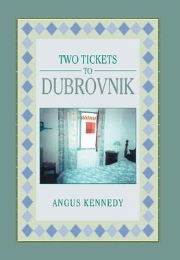 Two Tickets to Dubrovnik