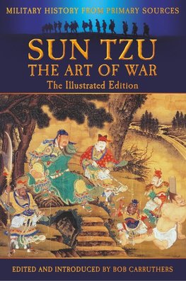 Sun Tzu - The Art of War - The Illustrated Edition