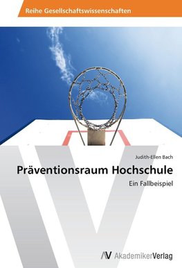 Präventionsraum Hochschule