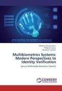 Multibiometrics Systems: Modern Perspectives to Identity Verification