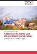 Anorexia y Cultura: Una Etnoexperiencia Corporal