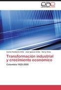 Transformación industrial y crecimiento económico