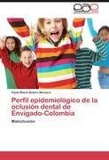 Perfil epidemiológico de la oclusión dental de Envigado-Colombia