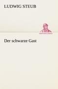 Der schwarze Gast