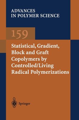 Statistical, Gradient, Block and Graft Copolymers by Controlled/Living Radical Polymerizations