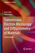 Transmission Electron Microscopy and Diffractometry of Materials