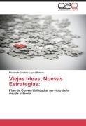 Viejas Ideas, Nuevas Estrategias: