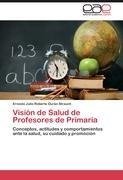 Visión de Salud de Profesores de Primaria