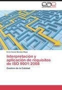 Interpretación y aplicación de requisitos de ISO 9001:2008