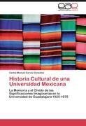 Historia Cultural de una Universidad Mexicana