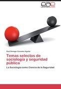 Temas selectos de sociología y seguridad pública