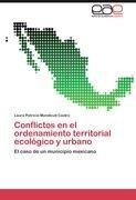 Conflictos en el ordenamiento territorial  ecológico y urbano