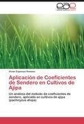 Aplicación de Coeficientes de Sendero en Cultivos de Ajipa