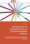 Normalisation et certification dans la branche formation continue