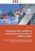 Prévention des conflits et construction de la paix: le PNUD en RDC