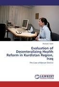 Evaluation of Decenteralizing Health Reform in Kurdistan Region, Iraq