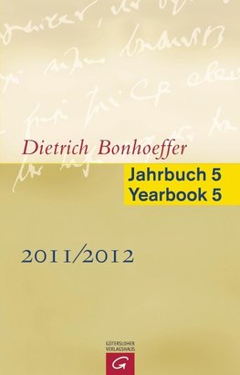 Dietrich Bonhoeffer Jahrbuch 5 / Dietrich Bonhoeffer Yearboo