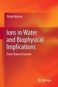 Ions in Water and Biophysical Implications