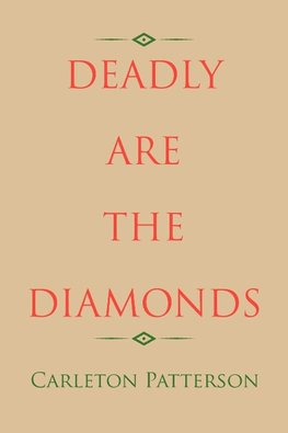 Deadly Are the Diamonds