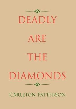 Deadly Are the Diamonds