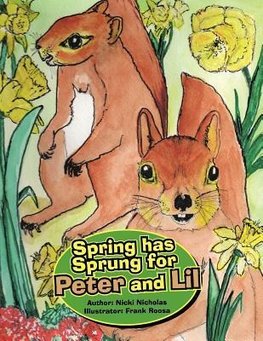 Spring Has Sprung for Peter and Lil