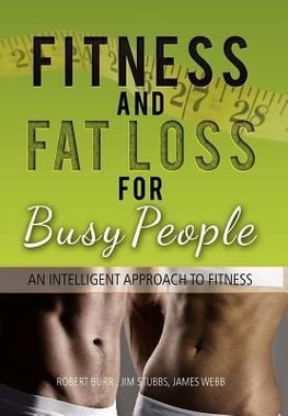 Fitness and Fat Loss for Busy People