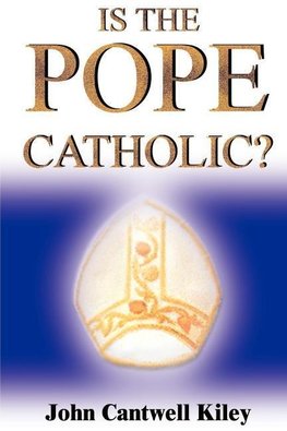 Is the Pope Catholic?