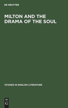 Milton and the drama of the soul