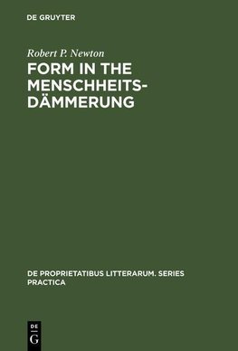 Form in the Menschheitsdämmerung