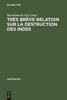 Très brève relation sur la destruction des Indes