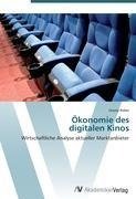 Ökonomie des  digitalen Kinos