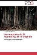 Los maestros de El nacimiento de la tragedia