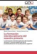 La formación interdisciplinaria del maestro primario