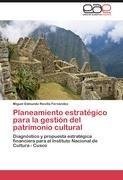 Planeamiento estratégico para la gestión del patrimonio cultural