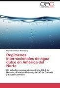 Regímenes internacionales de agua dulce en América del Norte